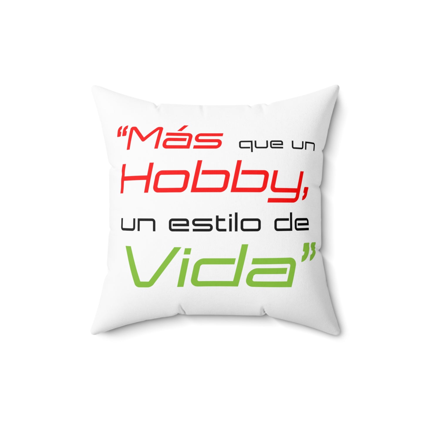 "Mas que un Hobby, es un estilo de VIDA" - LOGO OG - Spun Polyester Square Pillow