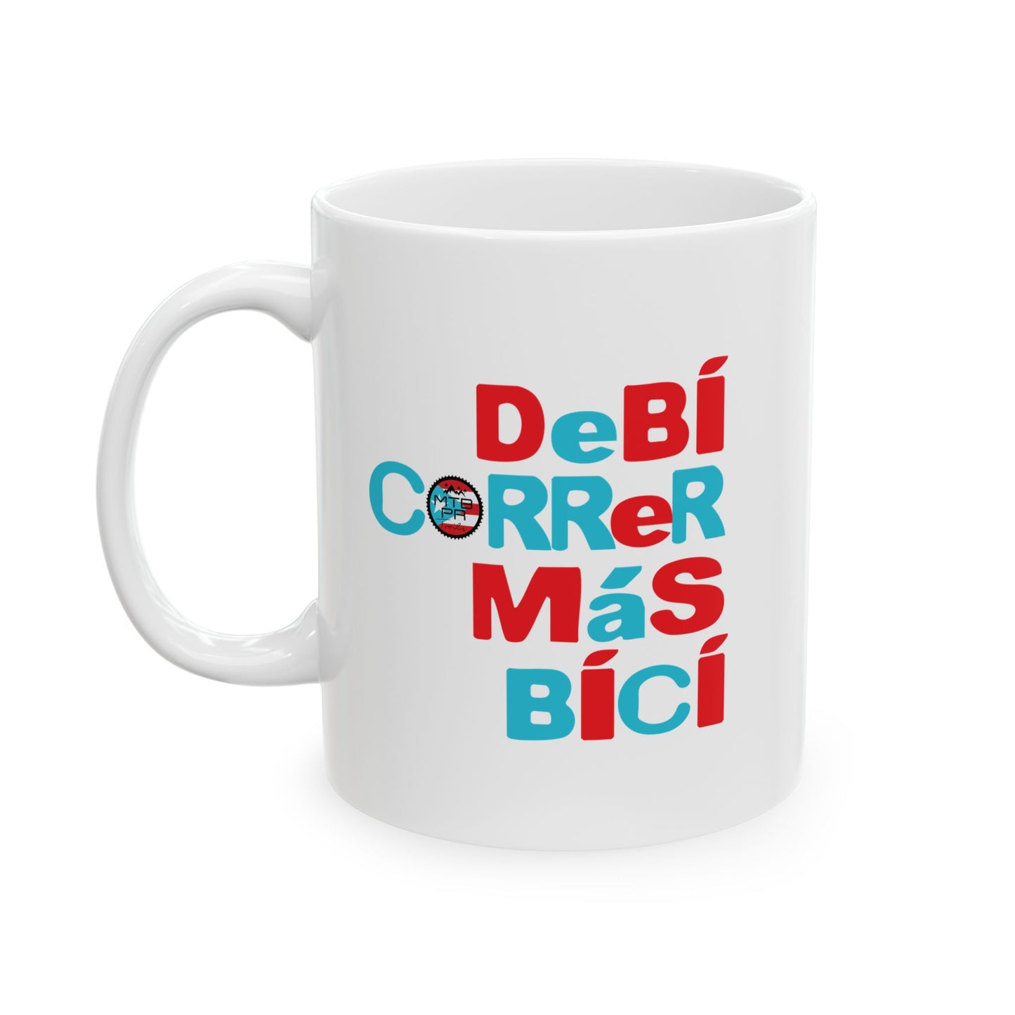 DeBI CoRRER MAS BICI - Ceramic Mug, (11oz)