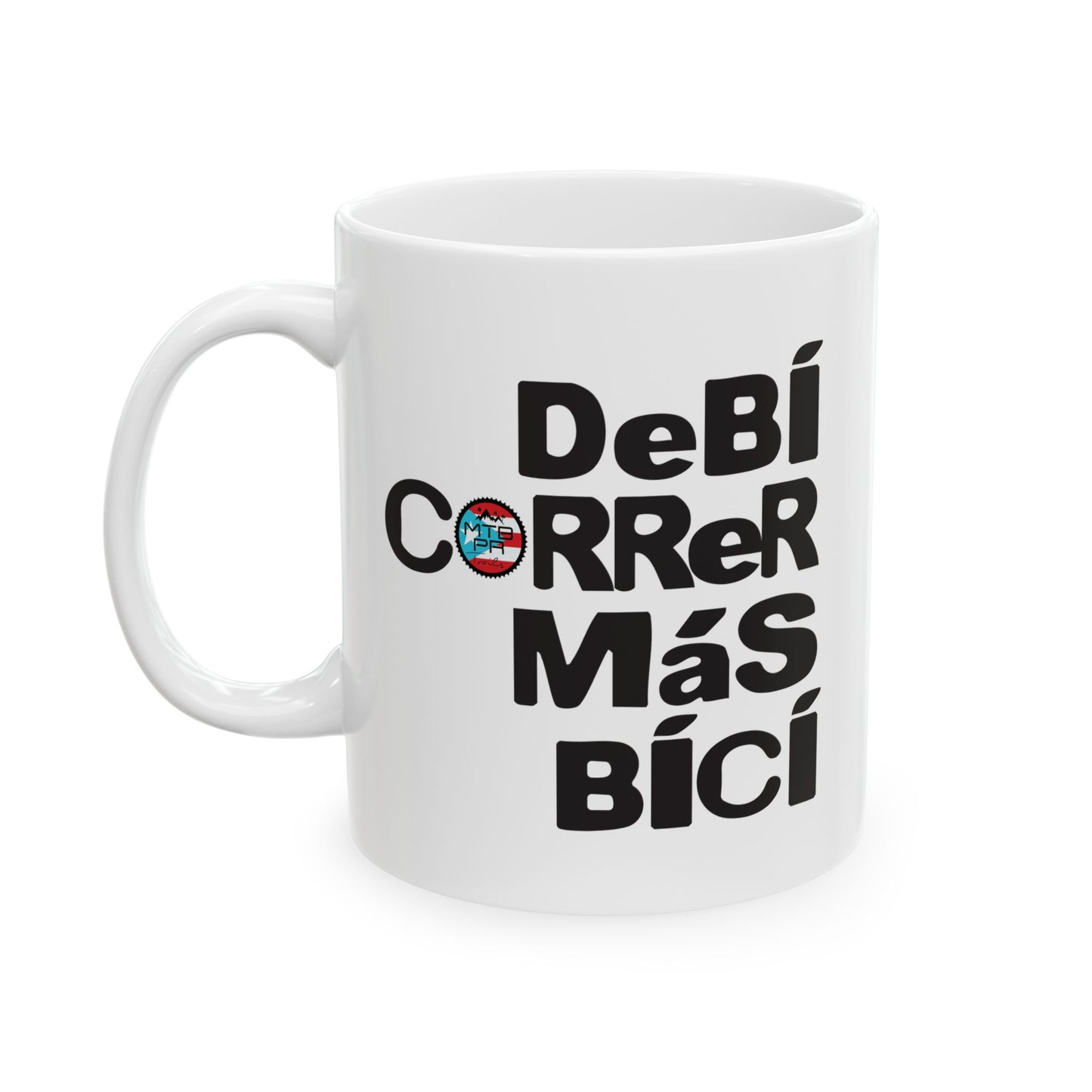 DeBI CoRRER MAS BICI - Black - Ceramic Mug, (11oz)