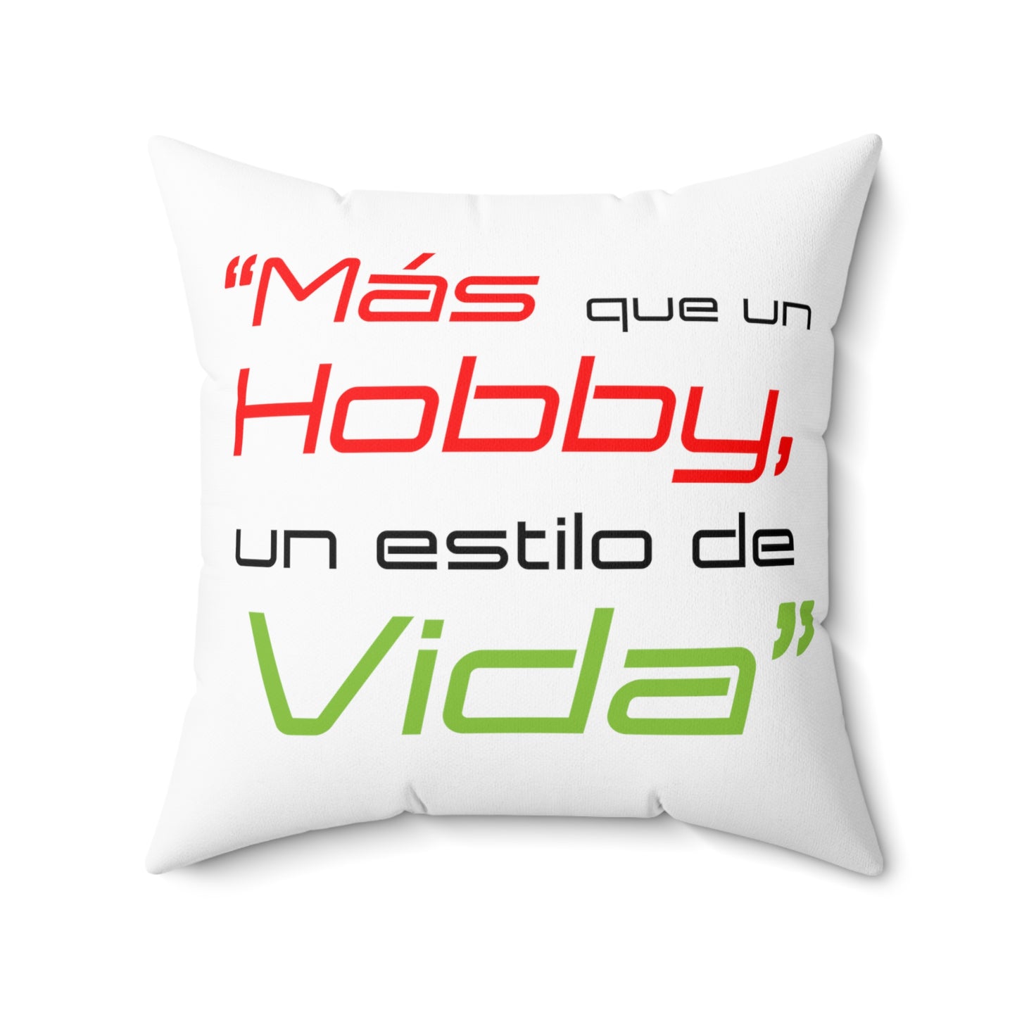"Mas que un Hobby, es un estilo de VIDA" - LOGO OG - Spun Polyester Square Pillow