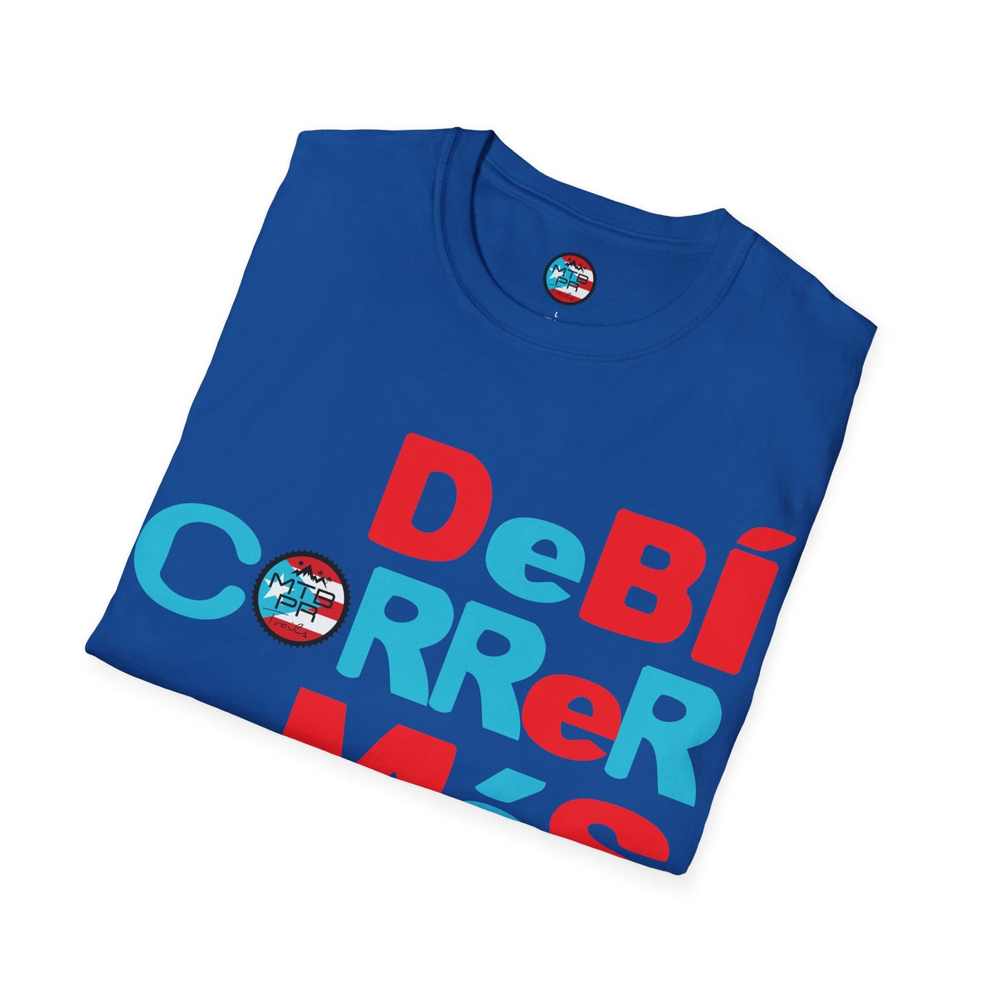 DeBI CoRReR MaS BICI - Bandera - MTB PR TRAILS - Unisex Softstyle T-Shirt