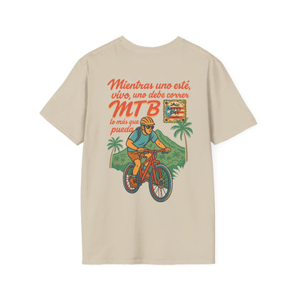 Mientras uno este vivo, uno debe correr MTB lo mas que pueda! - MTB PR Trails - Unisex Softstyle T-Shirt