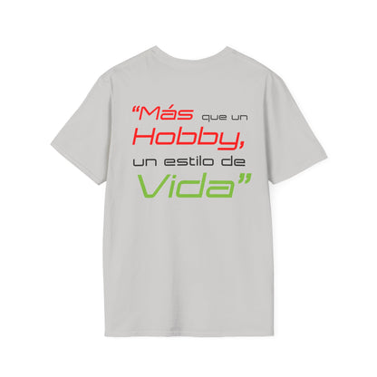 "Mas que un Hobby es un Estilo de VIDA" - Unisex Softstyle T-Shirt